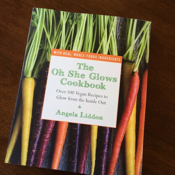 The Oh She Glows Cookbook by Angela Liddon.