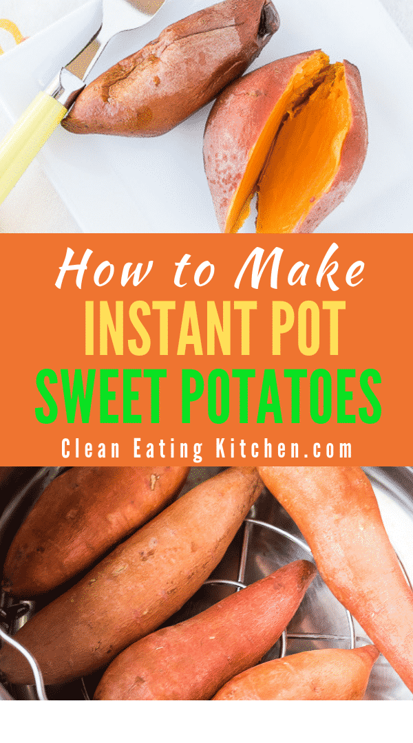 Instant Pot Sweet Potatoes (Cooked Whole, No Pricking!) - Clean Eating ...