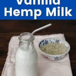 dairy-free vanilla hemp milk pin.