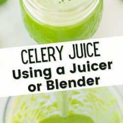 celery juice using a juicer or blender pin.