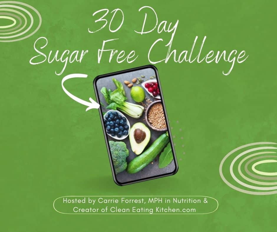 30 Day Sugar Free Challenge Clean Eating Kitchen