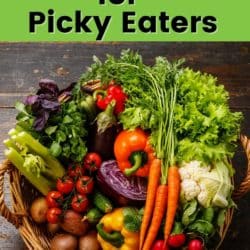 best vegetables for picky eaters
