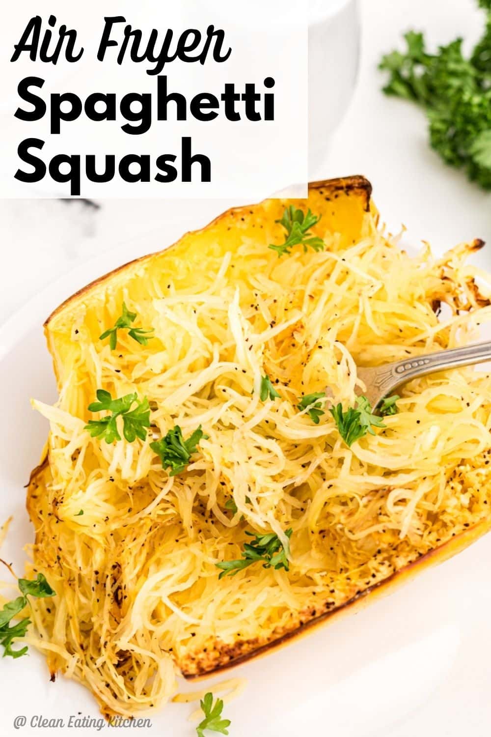 Air Fryer Spaghetti Squash (Perfect Every Time) - Clean Eating Kitchen