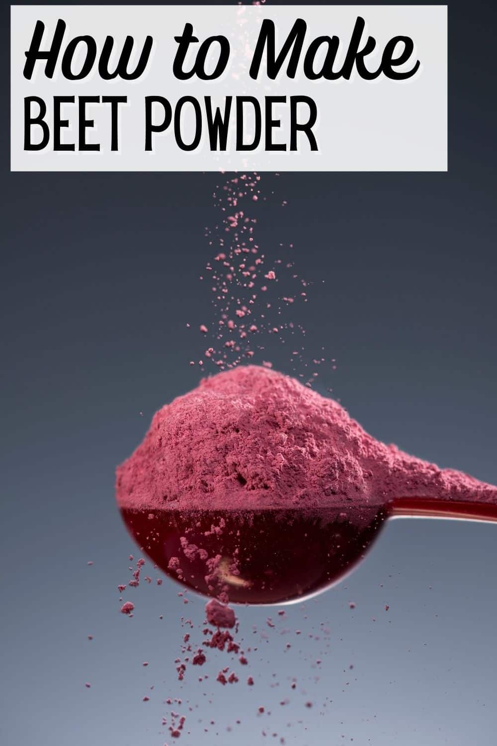 DIY Beet Juice Powder Clean Eating Kitchen
