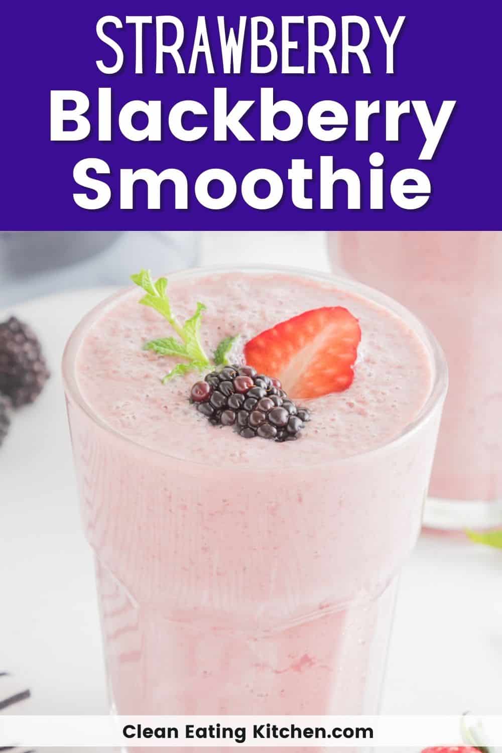 Strawberry Blackberry Banana Smoothie - Clean Eating Kitchen
