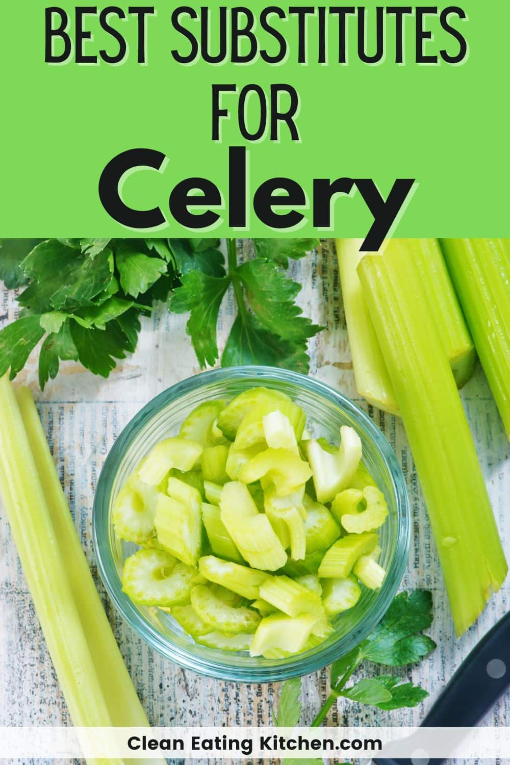 11 Best Substitutes for Fresh Celery Clean Eating Kitchen