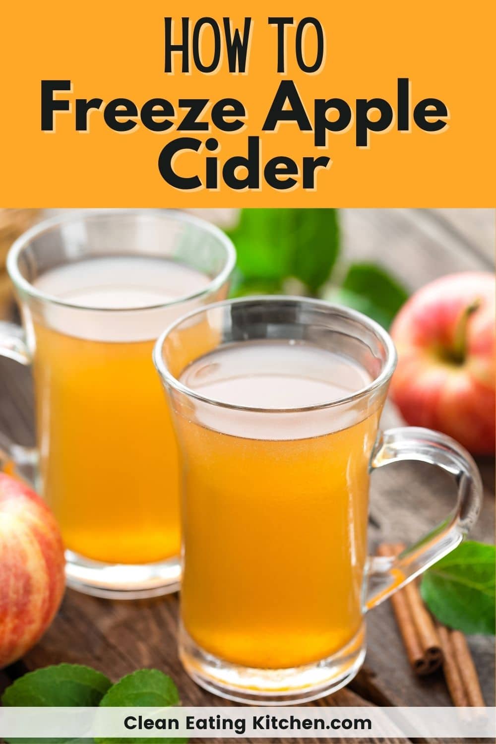 How to Freeze Apple Cider Clean Eating Kitchen
