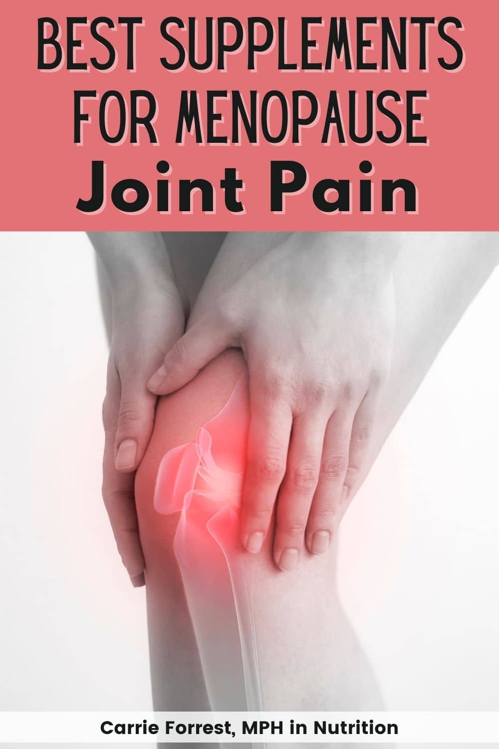 9 Best Supplements for Menopause Joint Pain + Natural Remedies 9 Best Supplements for Menopause Joint Pain + Natural Remedies