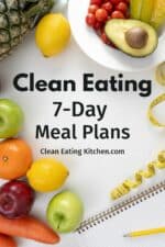 How to Eat Clean (With 7-Day Diet Plan) - Clean Eating Kitchen