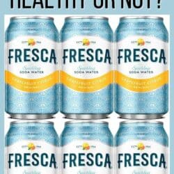 is fresca water healthy pin.